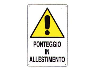 Cartello ponteggio in allestimento - cm.50x70h. - in polipropilene polionda