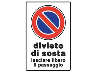 Cartello divieto di sosta lasciare libero il passaggio - cm.20x30h. - in polipropilene compatto