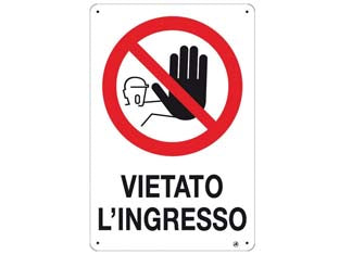 Cartello vietato lingresso - cm.20x30h. - in polipropilene compatto